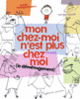 Couverture Mon chez-moi n'est plus chez moi (Susie Morgenstern)