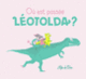 Couverture Où est passée Léotolda ? (Olga De Dios)