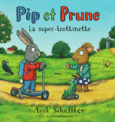 Couverture Pip et Prune : La super-trottinette ()