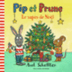 Couverture Pip et Prune : Le sapin de Noël (Axel Scheffler)