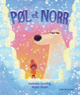 Couverture Pol et Norr (Kashelle Gourley)