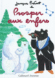 Couverture Prosper aux enfers (Jacques Prévert)