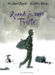 Couverture Quand je suis triste (Michael Rosen)