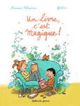 Couverture Un livre, c'est magique ! ()