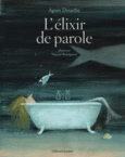Couverture L'élixir de parole ()