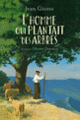 Couverture L'homme qui plantait des arbres (Jean Giono)