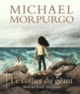 Couverture Le collier du géant (Briony May Smith,Michael Morpurgo)