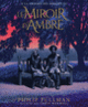 Couverture Le Miroir d'Ambre (Philip Pullman)