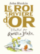 Couverture Le Roi de la Rivière d'or (John Ruskin)