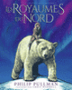 Couverture Les Royaumes du Nord (Philip Pullman)