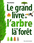Couverture Le grand livre de l'arbre et de la forêt ()