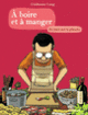 Couverture À boire et à manger (Guillaume Long)