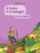 Couverture À boire et à manger (Guillaume Long)