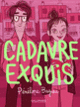 Couverture Cadavre exquis (Pénélope Bagieu)