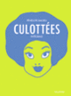 Couverture Culottées (Pénélope Bagieu)