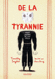 Couverture De la tyrannie (Timothy Snyder)
