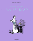 Couverture En cuisine avec Alain Passard (,Alain Passard)