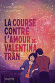 Couverture La Course contre l'amour de Valentina Tran (,Gene Luen Yang)
