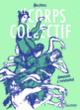 Couverture Le Corps collectif ( Baudoin)