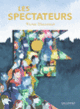 Couverture Les spectateurs (Victor Hussenot) Couverture Les spectateurs (Victor Hussenot)