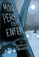 Couverture Mon père, cet enfer (Travis Dandro)