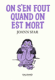 Couverture On s'en fout quand on est mort (Joann Sfar)