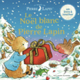 Couverture Le Noël blanc de Pierre Lapin ()