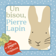 Couverture Un bisou, Pierre Lapin ()