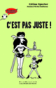 Couverture C'est pas juste! (Céline Spector)