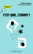 Couverture C'est quoi, l'Europe? ()