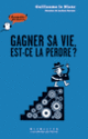Couverture Gagner sa vie, est-ce la perdre? (Guillaume Le Blanc)
