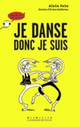 Couverture Je danse donc je suis ()