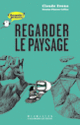 Couverture Regarder le paysage (Claude Eveno)
