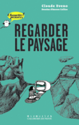 Couverture Regarder le paysage ()