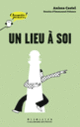 Couverture Un lieu à soi (Anissa Castel)