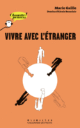 Couverture Vivre avec l'étranger ()