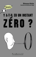 Couverture Y a-t-il eu un instant zéro? ()