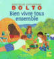 Couverture Bien vivre tous ensemble (Catherine Dolto,Colline Faure-Poirée)