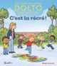 Couverture C'est la récré ! (Catherine Dolto,Colline Faure-Poirée)