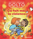 Couverture Ça fait mal la violence (,Colline Faure-Poirée)