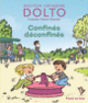 Couverture Confinés déconfinés (Catherine Dolto,Colline Faure-Poirée)