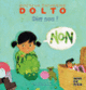 Couverture Dire non! (Catherine Dolto,Colline Faure-Poirée)