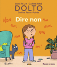 Couverture Dire non (,Colline Faure-Poirée)