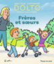 Couverture Frères et sœurs (Catherine Dolto,Colline Faure-Poirée)