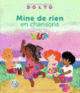 Couverture Mine de rien en chansons (Catherine Dolto,Colline Faure-Poirée)