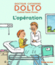 Couverture L'opération (Catherine Dolto,Colline Faure-Poirée)