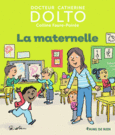 Couverture La maternelle (,Colline Faure-Poirée)