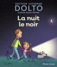Couverture La nuit le noir (,Colline Faure-Poirée)