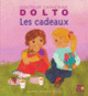 Couverture Les cadeaux (Catherine Dolto,Colline Faure-Poirée)