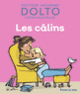 Couverture Les câlins (Catherine Dolto,Colline Faure-Poirée)